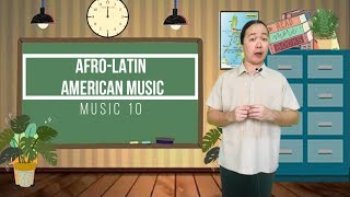 MUSIC 10 AFROLATIN AMERICAN MUSIC [upl. by Elmajian]