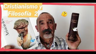 CRISTIANISMO  Y FILOSOFÍA  II 🐳🕊🤔🤔 INTERESANTE DESARROLLO [upl. by Yumuk]