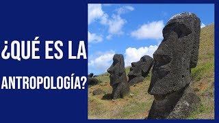 ¿Qué es la Antropología [upl. by Chaves]