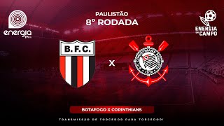 BOTAFOGO X CORINTHIANS  14022024  PAULISTÃO  AO VIVO [upl. by Haggar]