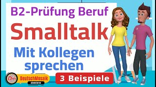 Smalltalk  B2 Prüfung Beruf  Sprechen Teil 2  Mit Kollegen sprechen [upl. by Denzil]