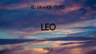 El Grande Toto  Leo Lyrics [upl. by Macmillan119]