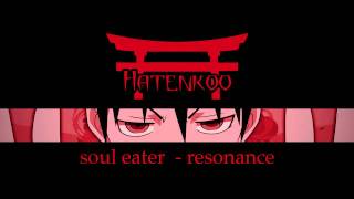 Hatenkoo  Resonance  Soul Eater Metal Cover [upl. by Enayr]