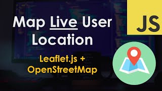 Map Live User Location using Leafletjs and OpenStreetMap  JavaScript Tutorial [upl. by Papageno773]