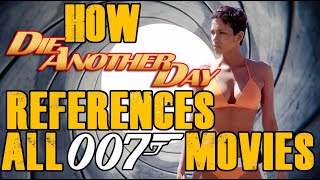 How Die Another Day references all Bond Movies [upl. by Sueaddaht]