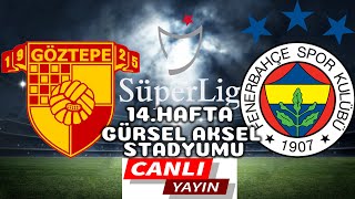 FENERBAHÇE GÖZTEPE MAÇI CANLI İZLE [upl. by Yuille281]