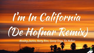 Monday Justice  Natty Rico  Snoop Dogg  De Hofnar  Im In California Lyrics [upl. by Eladnek]