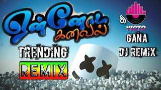 Ennoda Kanavil Vantha  Gana Song  Dj Remix  Satti Doll Version  djvicto [upl. by Mufinella]