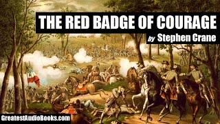 THE RED BADGE OF COURAGE by Stephen Crane  FULL AudioBook  Greatest🌟AudioBooks [upl. by Natika]