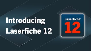 What is Laserfiche 12 The Future of Document Management [upl. by Curkell]