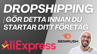 DROPSHIPPING amp Ehandel  Gör detta innan du startar ditt företagaktiebolag  SEMrush [upl. by Nelo]