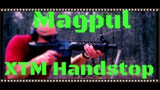 Magpul XTM Handstop Kit Review HD [upl. by Llehcear]