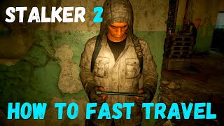 STALKER 2 How to FAST TRAVEL stalker2 [upl. by Atiluap245]