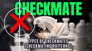 ULTIMATE GUIDE TO CHECKMATING PATTERNS  DOMINATE YOUR OPPONENT chess chessgame checkmate [upl. by Tunk]