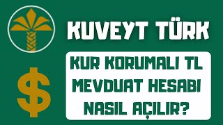 Kuveyt Türk Mobilden Kur Korumalı TL Mevduat Hesabı Nasıl Açılır 2022 [upl. by Tasha854]