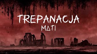 MΔTI  Trepanacja Official Lyric Video [upl. by Reinaldos]