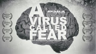 A Virus Called Fear  Awardwinning documentary on the psychology of fear [upl. by Alleinnad]