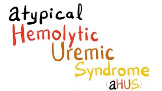 Atypical Hemolytic Uremic Syndrome aHUS [upl. by Aekerly]