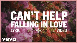 Elvis Presley  Cant Help Falling in Love Official Lyric Video [upl. by Dietz55]