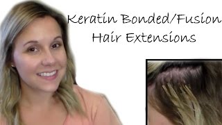 Keratin BondedFusion Hair ExtensionsProsConsDemosApplicationRemoval [upl. by Aleyak]