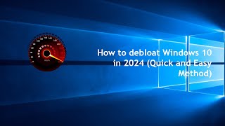 How to debloat Windows 10 in 2024 Quick and Easy Method [upl. by Isaacson]