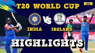 India Vs Ireland Highlights Team India Beat Ireland By 8 Wickets I T20 World Cup 2024 Highlights [upl. by Itnavart]