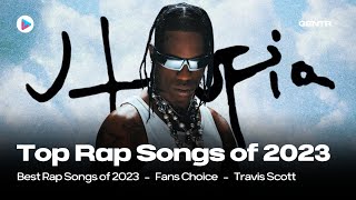 TOP 100 RAP SONGS OF 2023 FANS CHOICE [upl. by Ahsinac]