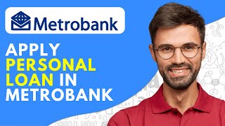 How to Apply Personal Loan in Metrobank  2024 EASY [upl. by Annaul]