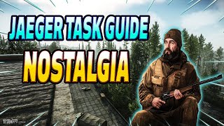 Nostalgia  Jaeger Task Guide  Escape From Tarkov [upl. by Uella]