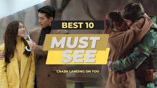 Top 10 Unforgettable Moments from Crash Landing on You CrashLandingOnYou KDrama Top10Scenes [upl. by Rosana]