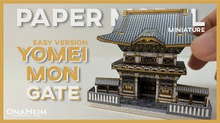 EASY miniature YOMEIMON GATE Nikko japan paper craft  papermodel architecture [upl. by Baily]