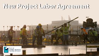 New Project Labor Agreement Paves Way for Future Port of Long Beach Infrastructure [upl. by Alissa]