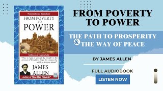 From Poverty to Power 1902 by James Allen  Full Audiobook [upl. by Four480]