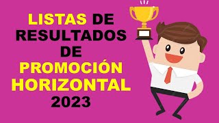 Soy Docente LISTAS DE RESULTADOS DE PROMOCIÓN HORIZONTAL 2023 [upl. by Lorusso]