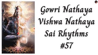 Gowri Nathaya Vishwa Nathaya  Lord Shiva Bhajans  Sai Bhajans  Sai Rhythms [upl. by Buff]