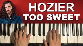 How To Play  Hozier  Too Sweet Piano Tutorial Lesson [upl. by Carbrey]