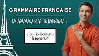 ⚠️ Les indicateurs temporels du discours indirect  Français avancé B2  C1 🇫🇷 [upl. by Stoeber]