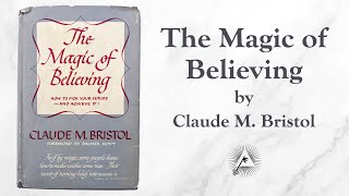 The Magic of Believing 1948 by Claude M Bristol [upl. by Katsuyama538]