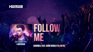 Hardwell feat Jason Derulo  Follow Me Club Mix UnitedWeAre [upl. by Ayot]