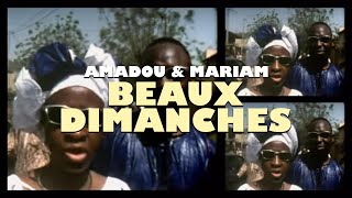 Amadou amp Mariam  Beaux Dimanches Dimanche à Bamako Official Music Video [upl. by Lrigybab]