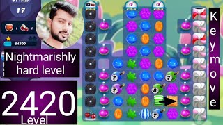 Candy crush saga level 2420 । N Hard level । No boosters । Candy crush saga 2420 । Sudheer Gaming [upl. by Amleht]