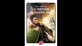 le chevalier au bouclier vert chapitre 1 [upl. by Drofnats257]