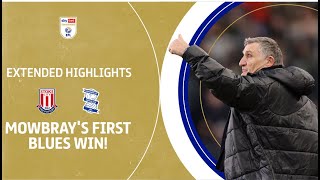 MOWBRAYS FIRST BLUES WIN  Stoke City v Birmingham City extended highlights [upl. by Paola]