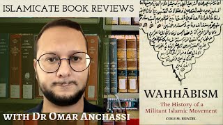 40 quotWahhabismquot by Cole M Bunzel Islamicate Book Reviews [upl. by Milla413]