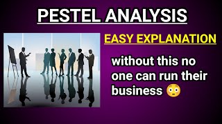 PESTEL Analysis Easy Explanation  Understanding with practical examples  Business Case study [upl. by Aerdua]