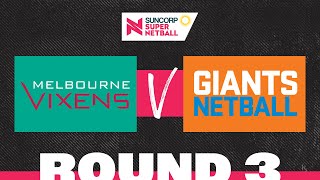 Vixens v GIANTS  SSN 2022 Round 3  Full Match  Suncorp Super Netball [upl. by Fabri858]