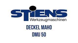 Deckel Maho DMU 50 [upl. by Zilef]