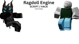 ROBLOX RAGDOLL ENGINE SCRIPT pastebin [upl. by Nezam]