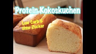 Super fluffiger PROTEIN KOKOSKUCHEN  REZEPT low Carb keto [upl. by Cad136]