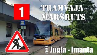 Rīga Tramvaja maršuts №1 reiss Jugla  Imanta 2022 [upl. by Erinn557]